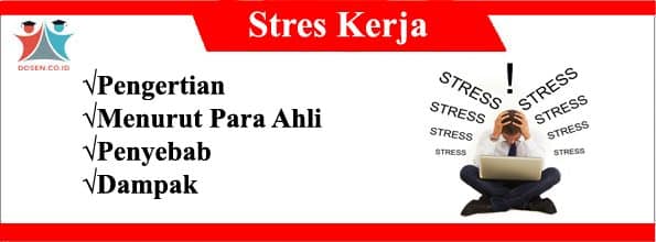 Stres Kerja Kategori Penyebab Dampak Gejala Pendekatan