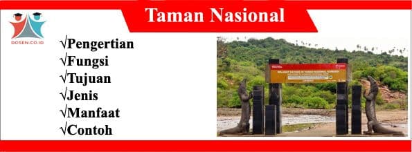 Taman Nasional Pengertian Fungsi Tujuan Jenis Manfaat