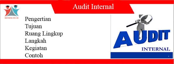 Audit Internal Tujuan Ruang Lingkup Langkah Dan Contoh